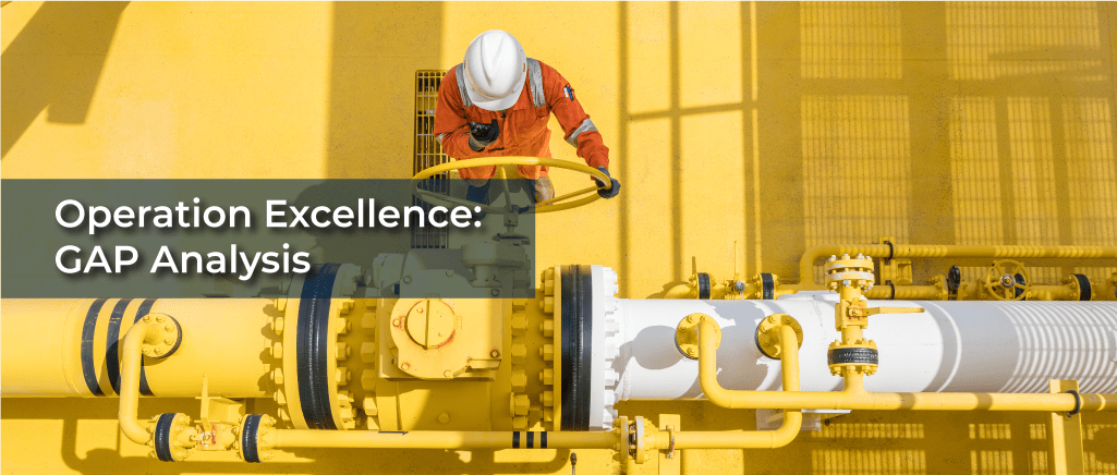 Operation Excellence : Gap Analysis
